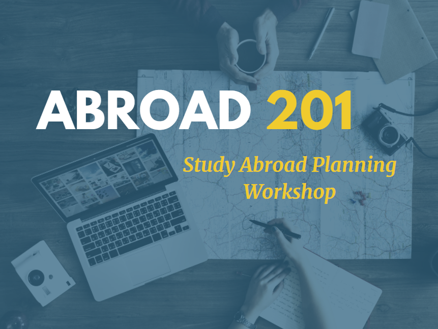 Abroad 201 Study Abroad Planning Workshop
